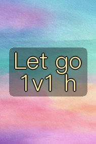 Let go 1v1 h封面